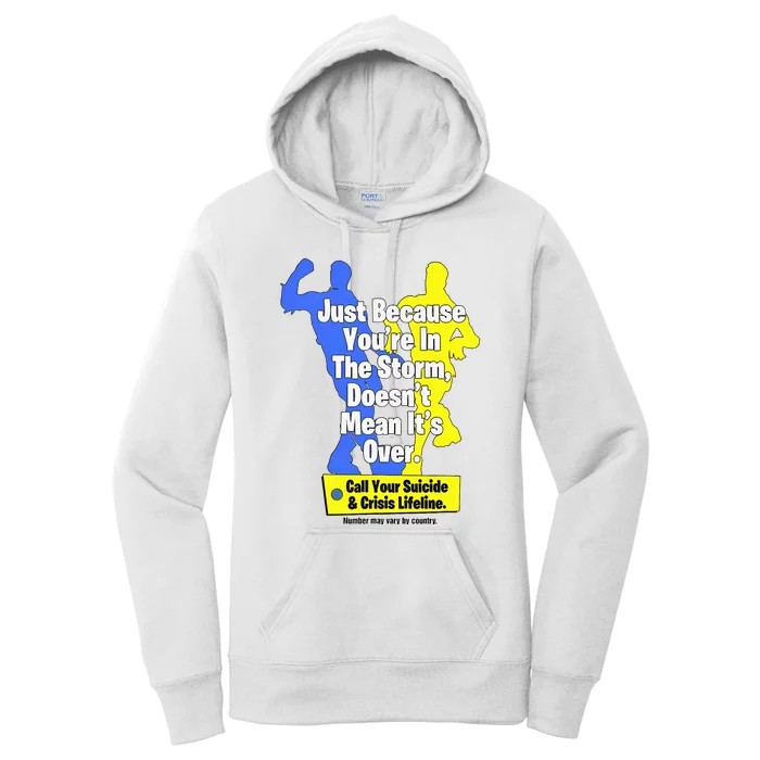 Just Because YouRe In The Storm Doesnt Mean ItS Over Women's Pullover Hoodie