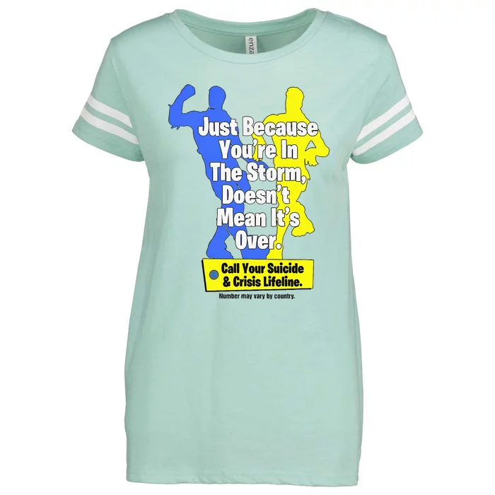 Just Because YouRe In The Storm Doesnt Mean ItS Over Enza Ladies Jersey Football T-Shirt