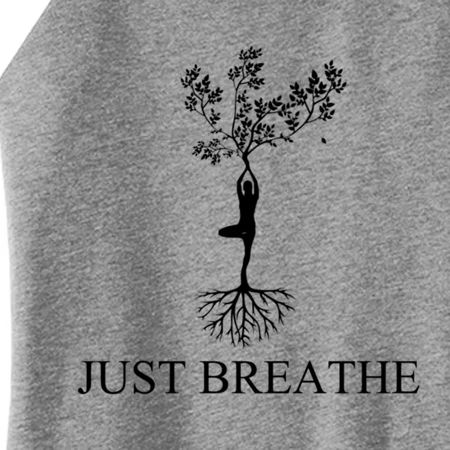 Just Breathe Yoga Funny Gift Women’s Perfect Tri Rocker Tank