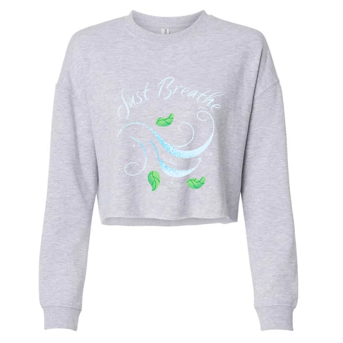 Just Breathe Yoga Meditation Inspirational Relax Tee Gift Cropped Pullover Crew