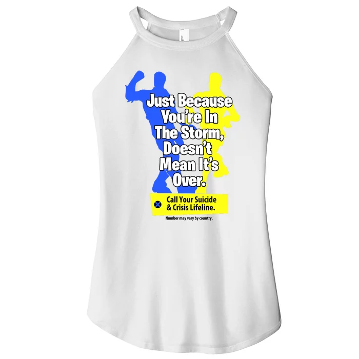 Just Because Youre In The Storm Doesnt Mean Its Over Women’s Perfect Tri Rocker Tank