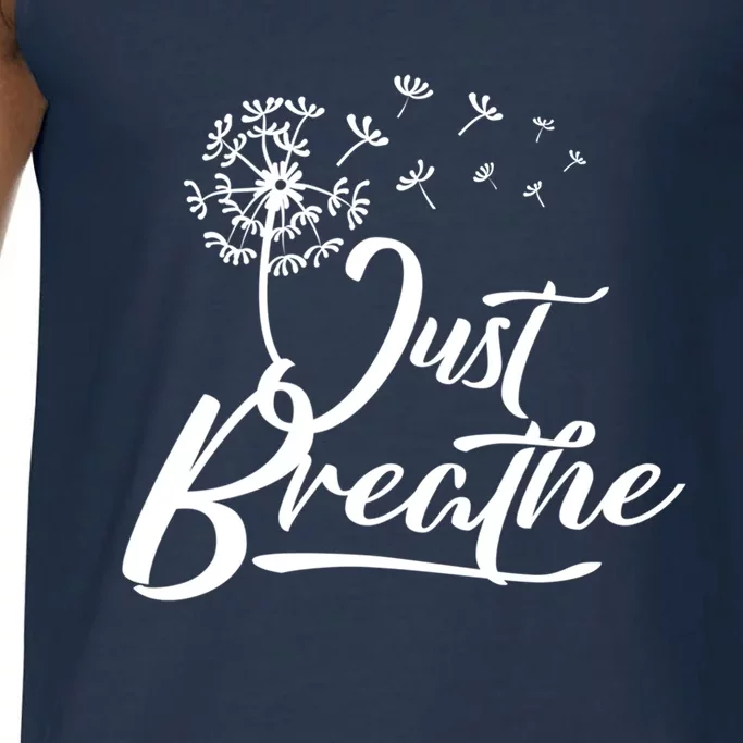 Just Breathe Yoga Meditation Mindfulness Dandelion Wind Great Gift Comfort Colors® Tank Top