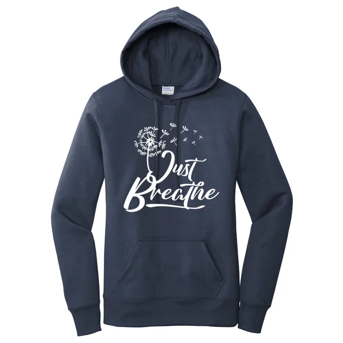 Just Breathe Yoga Meditation Mindfulness Dandelion Wind Great Gift Women's Pullover Hoodie