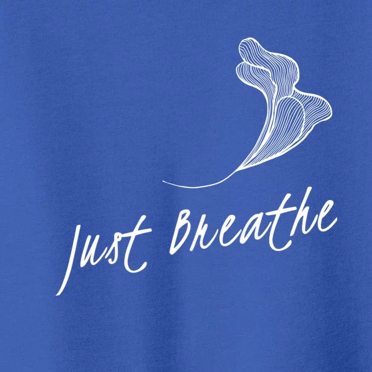 Just Breathe Yoga Gift Toddler T-Shirt