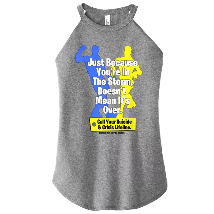 Just Because Youre In The Storm Doesnt Mean Its Over Women’s Perfect Tri Rocker Tank