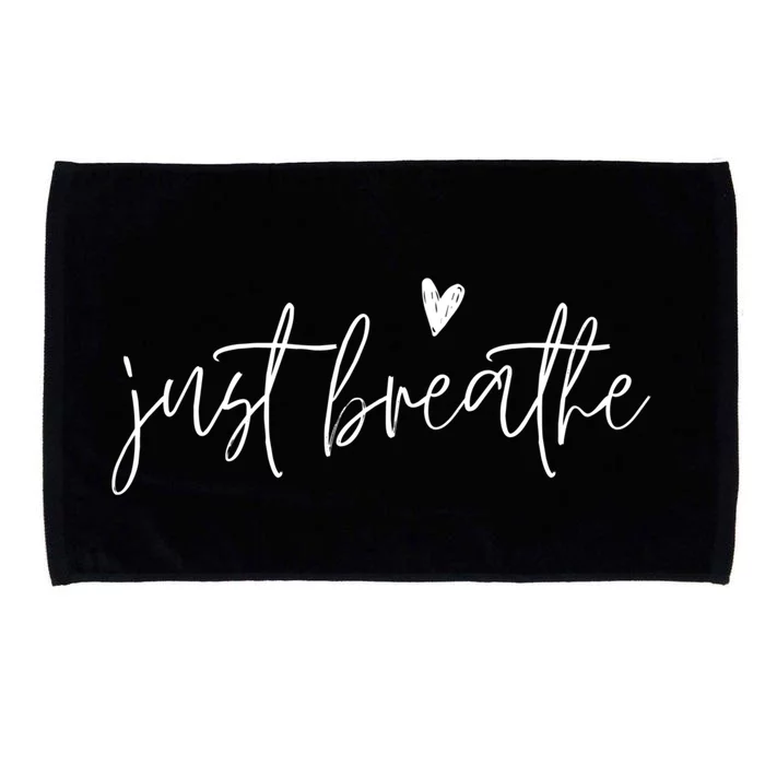 Just Breathe Yogi Yoga Mom Lover Teacher Meditation Gift Microfiber Hand Towel