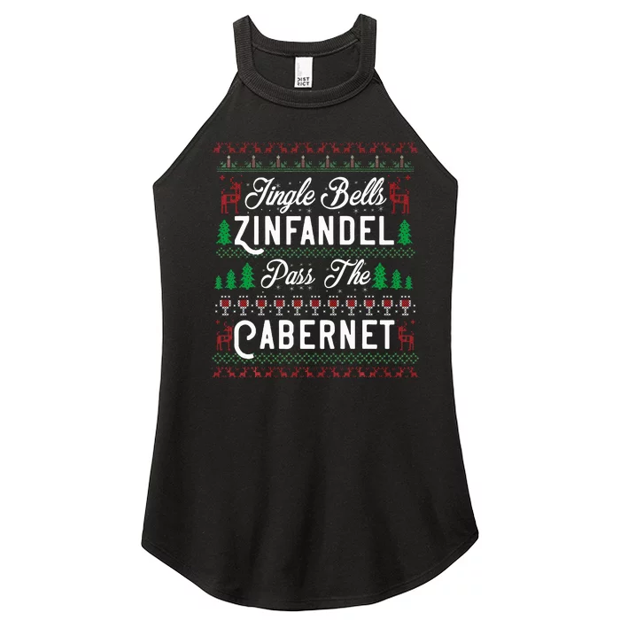 Jingle Bells Zinfandel Pass The Cabernet Ugly Christmas Wine Women’s Perfect Tri Rocker Tank