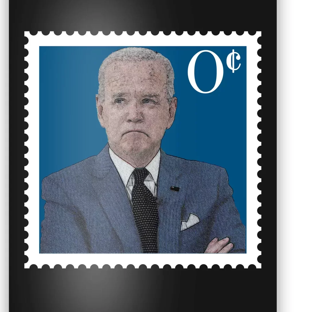 Joe Biden Zero Cents Stamp 0 Funny Worthless President Poster