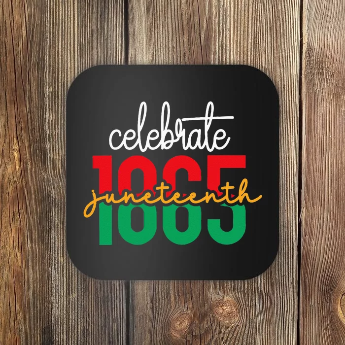 Juneteenth Celebrate 1865 Black History African American Coaster