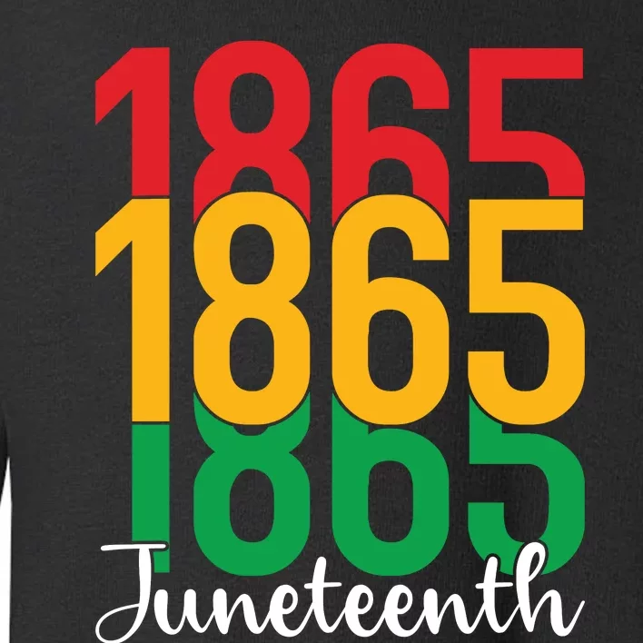 Juneteenth Celebration 1865 Toddler Sweatshirt