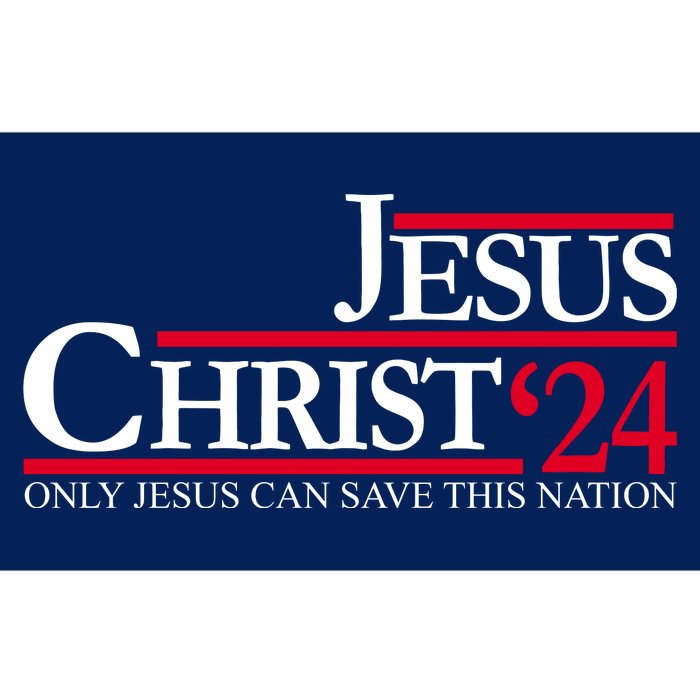 Jesus Christ 2024 Only Jesus Can Save This Nation Bumper Sticker