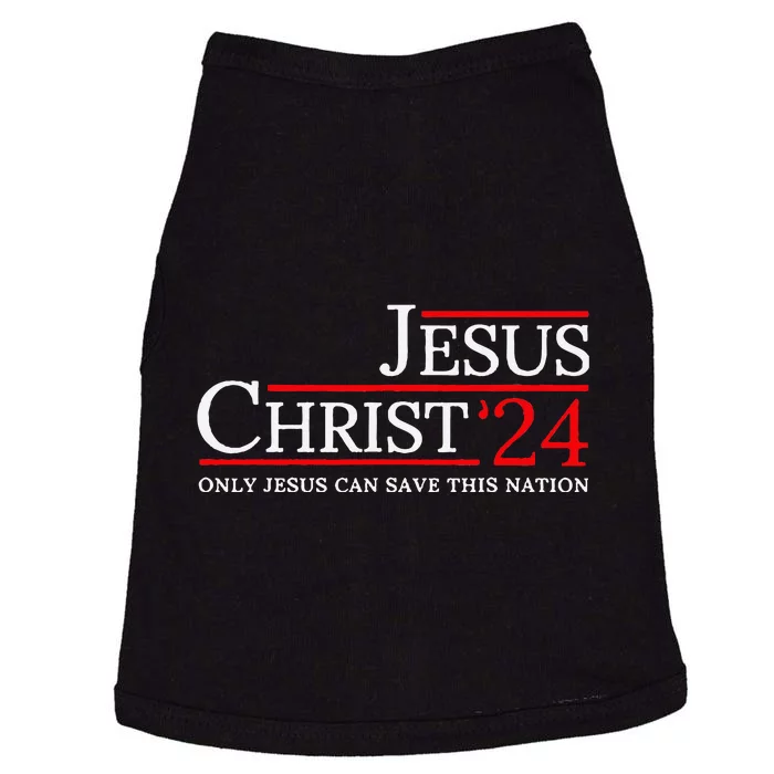 Jesus Christ 2024 Only Jesus Can Save This Nation Doggie Tank