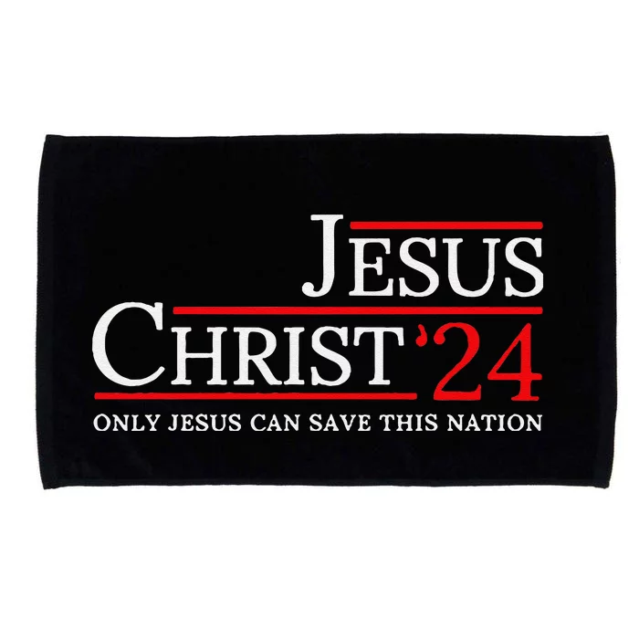 Jesus Christ 2024 Only Jesus Can Save This Nation Microfiber Hand Towel