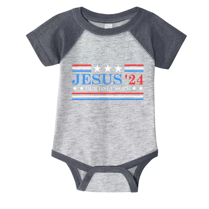 Jesus Christ 2024 President Usa Election Political Parody Infant Baby Jersey Bodysuit