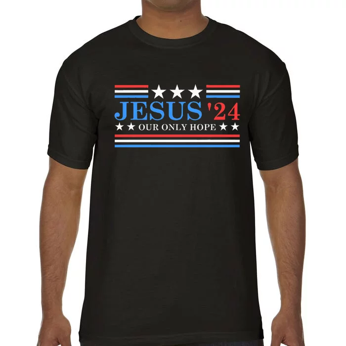 Jesus Christ 2024 President Usa Election Political Parody Comfort Colors T-Shirt