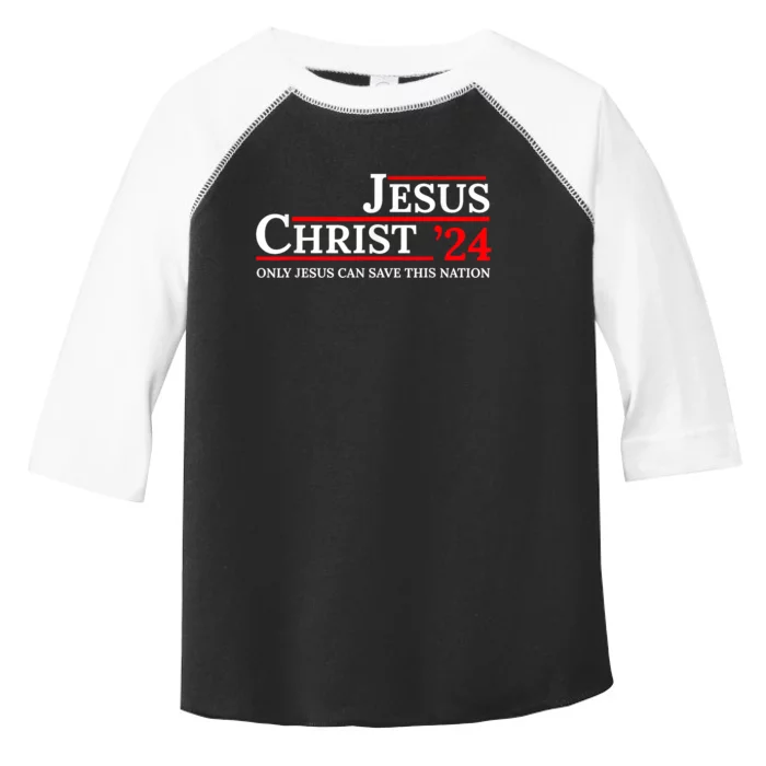 Jesus Christ 24 Only Jesus Can Save This Nation Toddler Fine Jersey T-Shirt