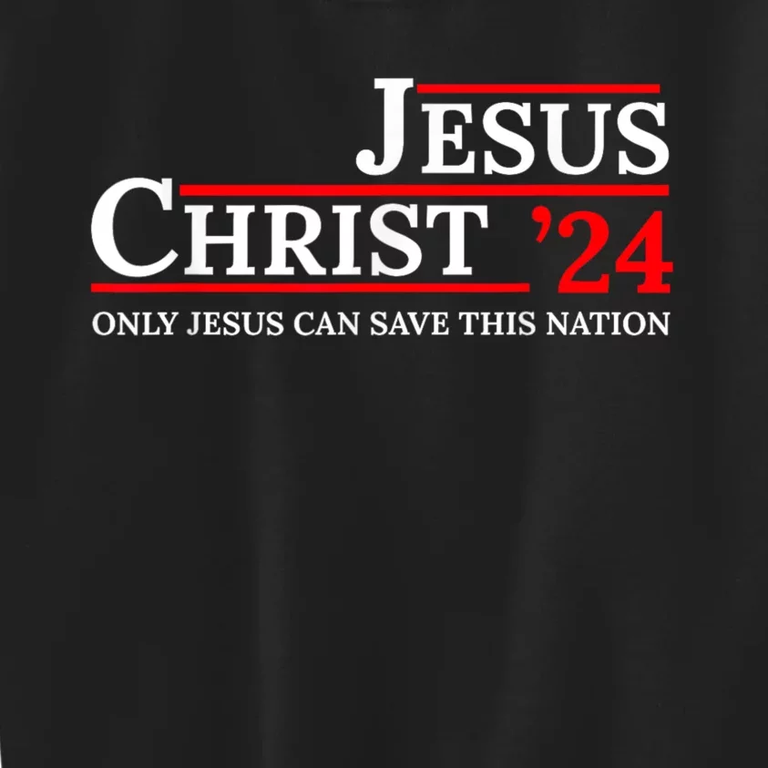 Jesus Christ 24 Only Jesus Can Save This Nation Kids Sweatshirt