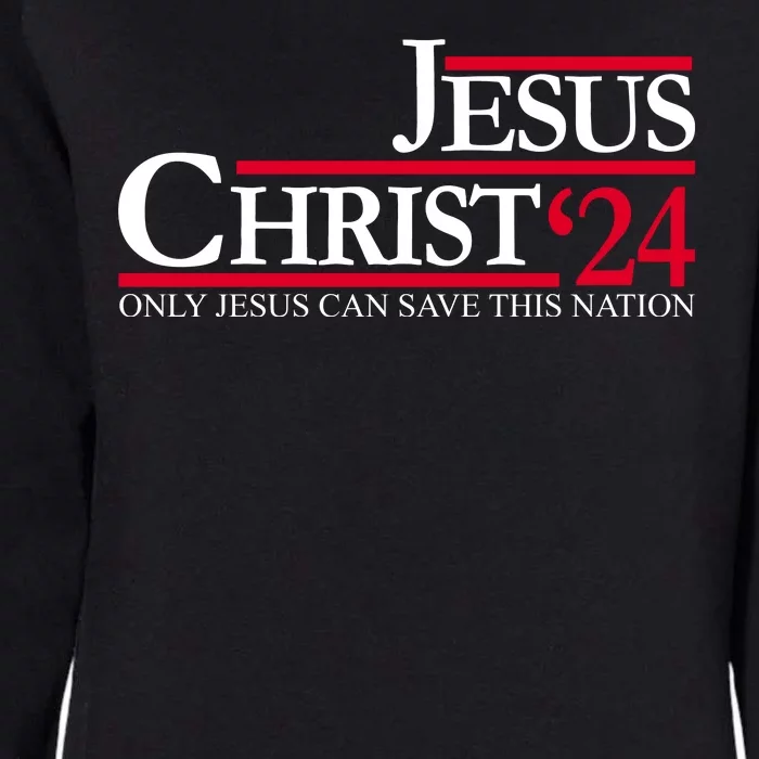 Jesus Christ 24 Only Jesus Can Save This Nation Womens California Wash Sweatshirt