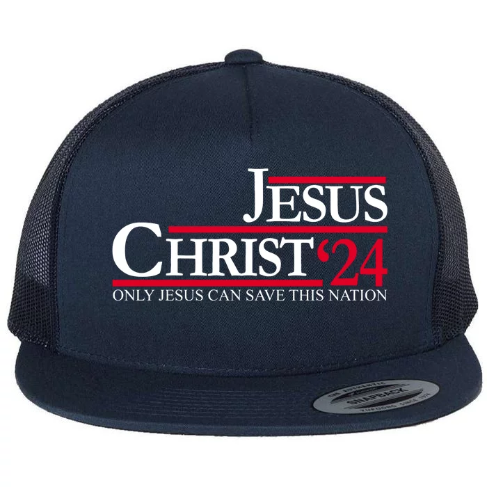 Jesus Christ 24 Only Jesus Can Save This Nation Flat Bill Trucker Hat