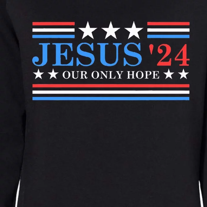 Jesus Christ 2024 President USA Election Political Parody Womens California Wash Sweatshirt