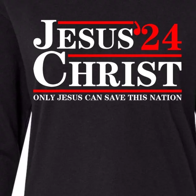 Jesus Christ 2024 Only Jesus Can Save This Nation Womens Cotton Relaxed Long Sleeve T-Shirt