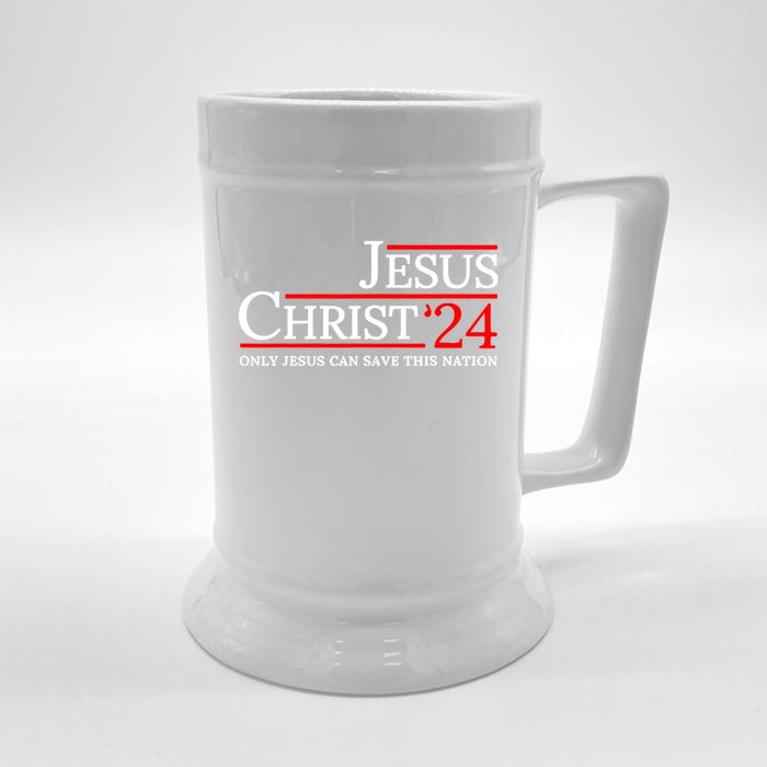 Jesus Christ 2024 Only Jesus Can Save This Nation Front & Back Beer Stein