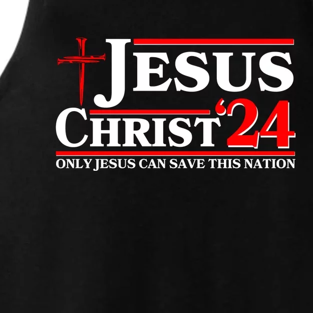 Jesus Christ 2024: The Ultimate Redeemer Only Jesus Can Save This Nation Ladies Tri-Blend Wicking Tank