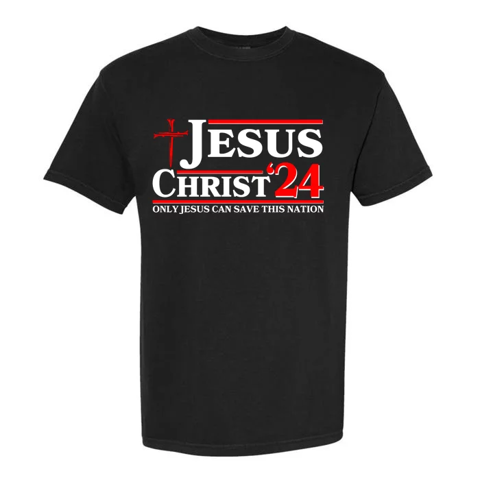 Jesus Christ 2024: The Ultimate Redeemer Only Jesus Can Save This Nation Garment-Dyed Heavyweight T-Shirt