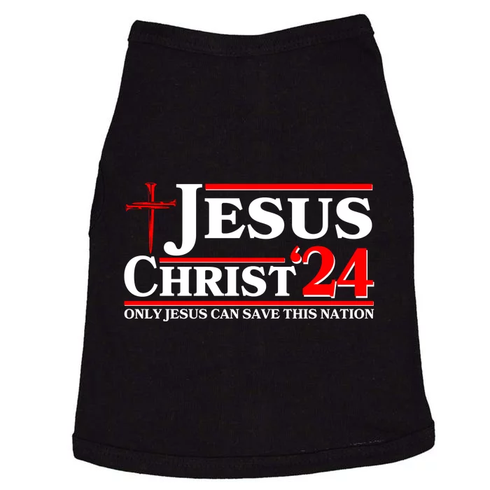 Jesus Christ 2024: The Ultimate Redeemer Only Jesus Can Save This Nation Doggie Tank