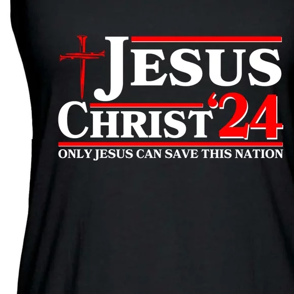 Jesus Christ 2024: The Ultimate Redeemer Only Jesus Can Save This Nation Ladies Essential Flowy Tank