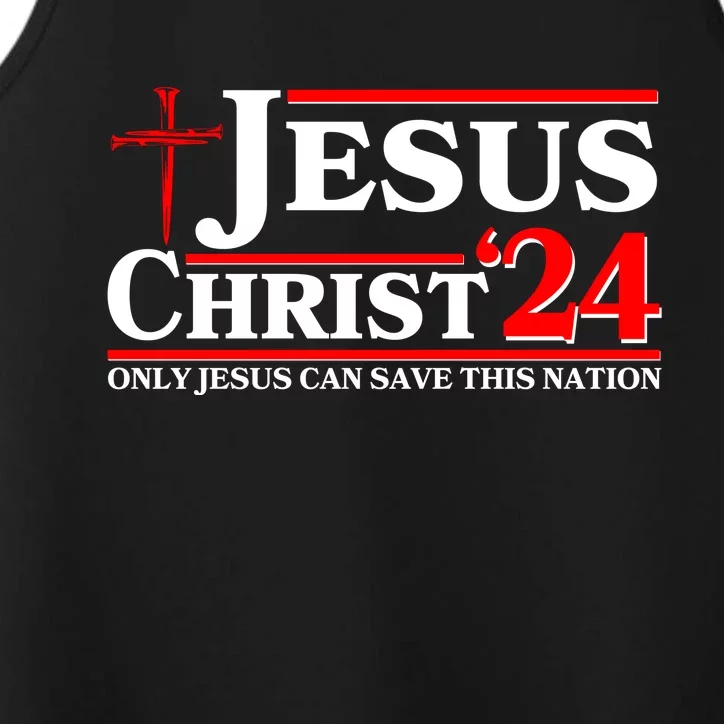 Jesus Christ 2024: The Ultimate Redeemer Only Jesus Can Save This Nation Performance Tank