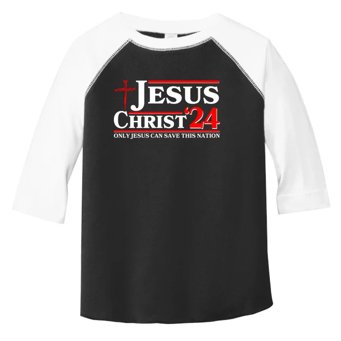 Jesus Christ 2024: The Ultimate Redeemer Only Jesus Can Save This Nation Toddler Fine Jersey T-Shirt