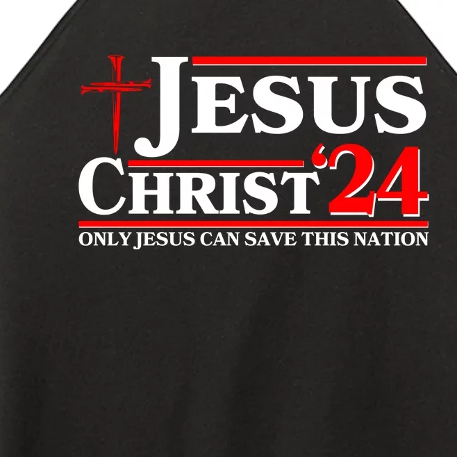 Jesus Christ 2024: The Ultimate Redeemer Only Jesus Can Save This Nation Women’s Perfect Tri Rocker Tank