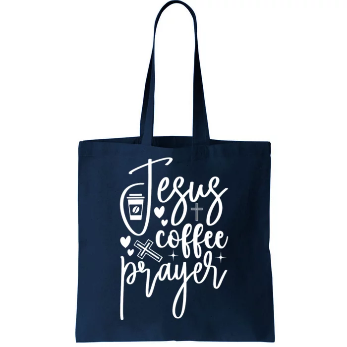 Jesus Coffee And Prayer Christian Catholic Christ Tote Bag