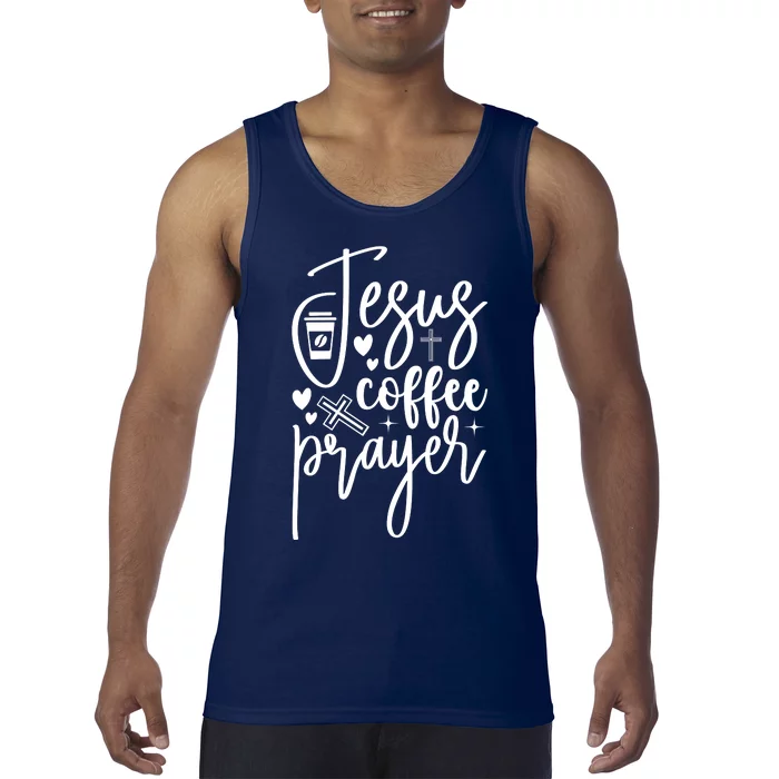 Jesus Coffee And Prayer Christian Catholic Christ Tank Top