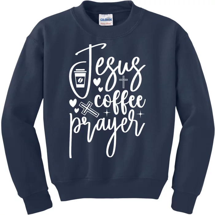 Jesus Coffee And Prayer Christian Catholic Christ Kids Sweatshirt