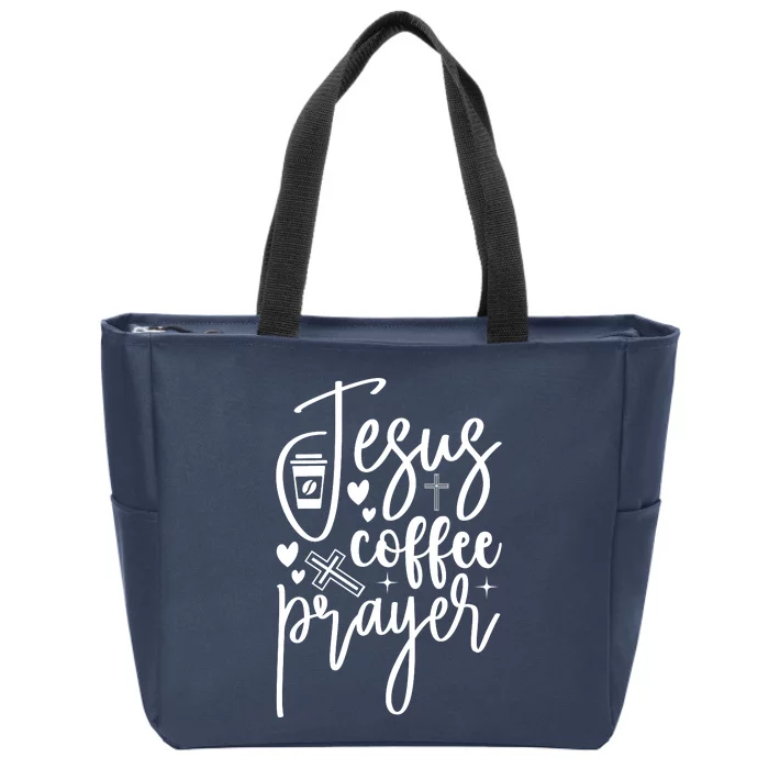 Jesus Coffee And Prayer Christian Catholic Christ Zip Tote Bag