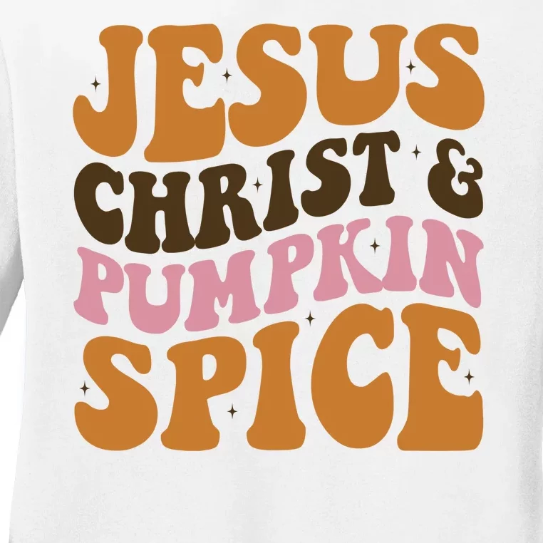 Jesus Christ And Pumpkin Spice Retro Groovy Christianity Ladies Long Sleeve Shirt