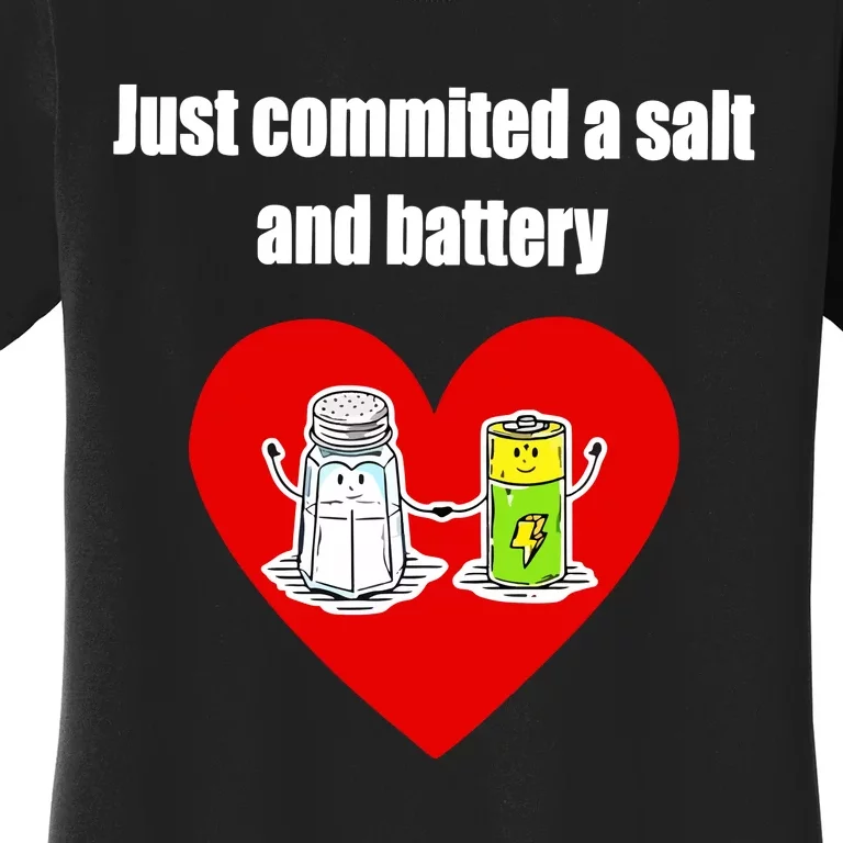 Just Commited A Salt And Battery Women's T-Shirt