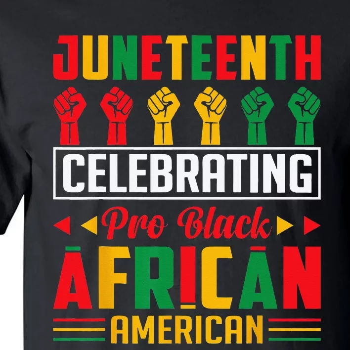 Juneteenth Celebrating Black Freedom 1865 African American Tall T-Shirt