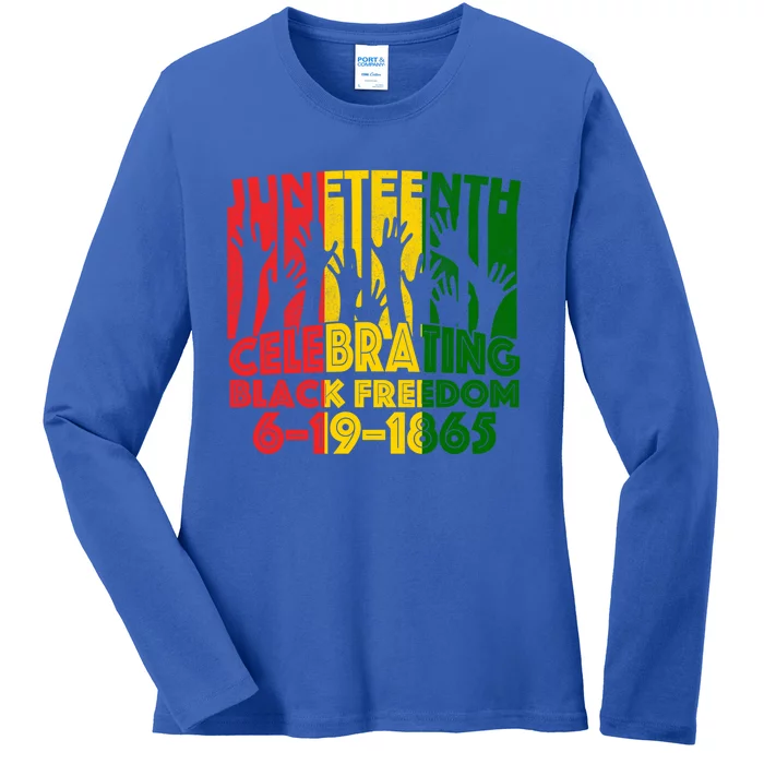 Juneteenth Celebrating Black Freedom 1865 African American Cool Gift Ladies Long Sleeve Shirt