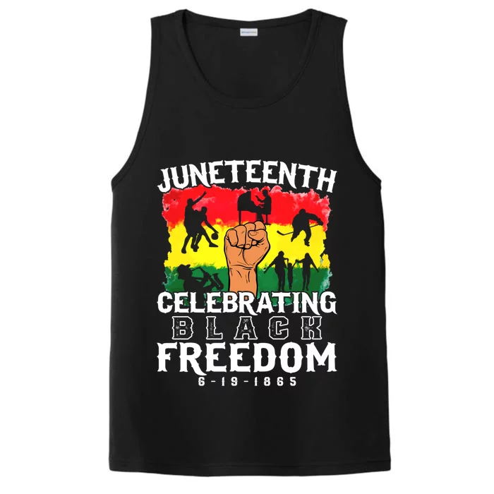 Juneteenth Celebrating Black Freedom 1865 African History Gift Performance Tank