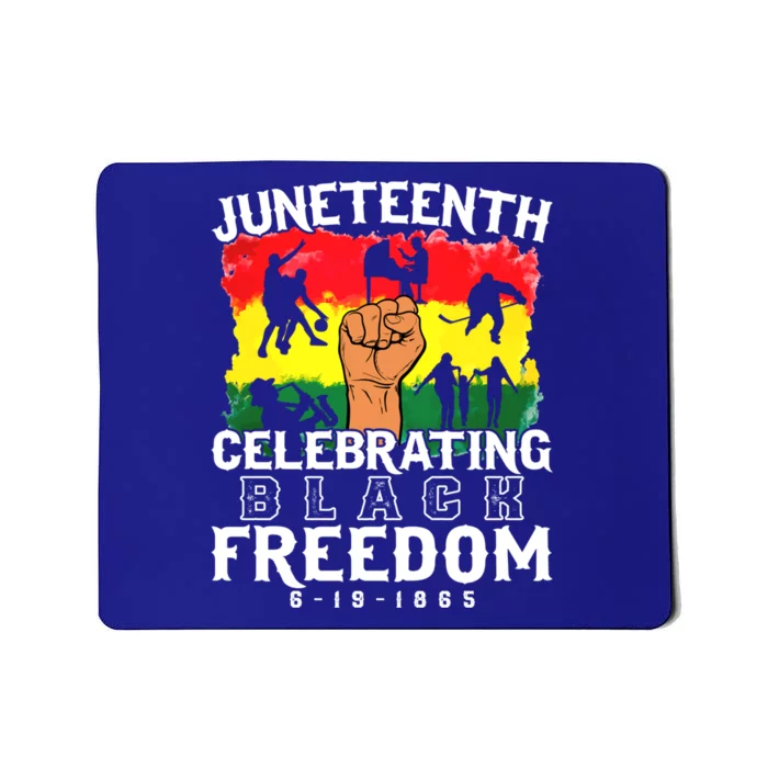 Juneteenth Celebrating Black Freedom 1865 African History Gift Mousepad