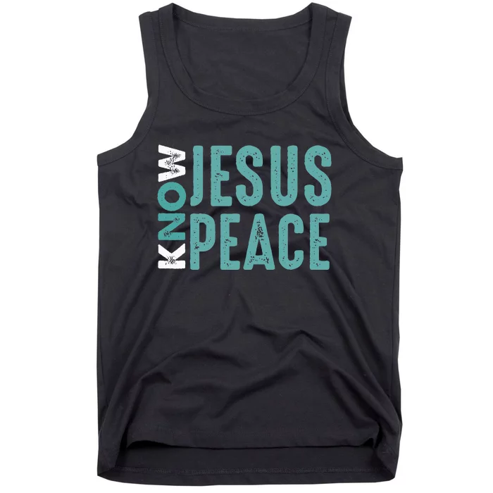 Jesus Christian Bible Verse Scripture Know Jesus Know Peace Tank Top