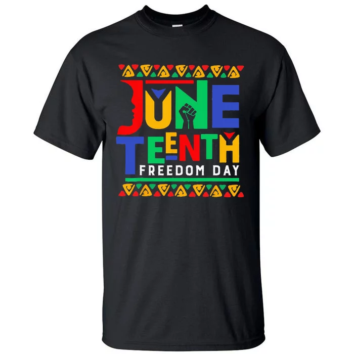 Juneteenth Celebrate Black Freedom Funny Tall T-Shirt