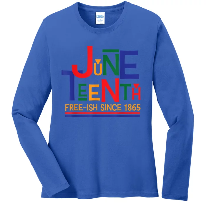 Juneteenth Celebrating Black Freedom 1865 Cool Gift Ladies Long Sleeve Shirt