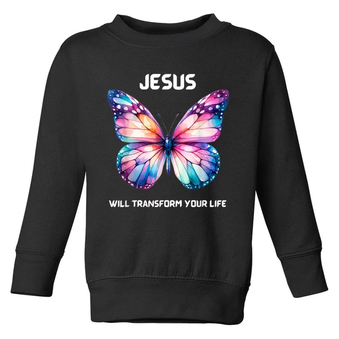 Jesus Christian Butterfly Meaningful Transformation Toddler Sweatshirt