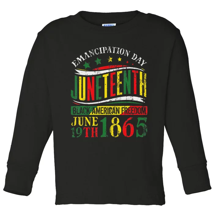 Juneteenth Celebrating Black Freedom 1865 Toddler Long Sleeve Shirt