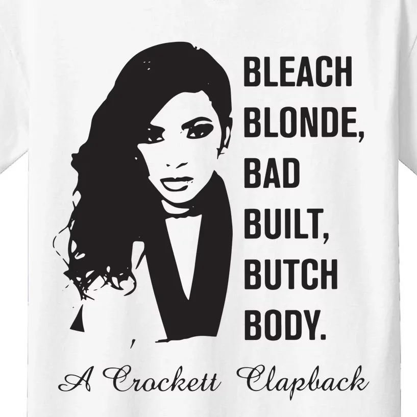 Jasmine Crockett Bleach Blonde Bad Built Butch Body Kids T-Shirt