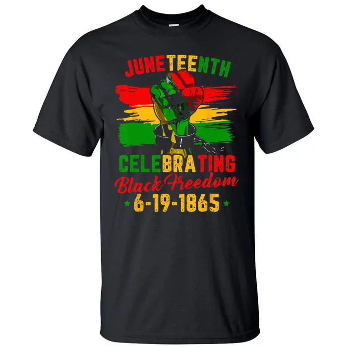 Juneteenth Celebrating Black Freedom 1865 African American Tall T-Shirt